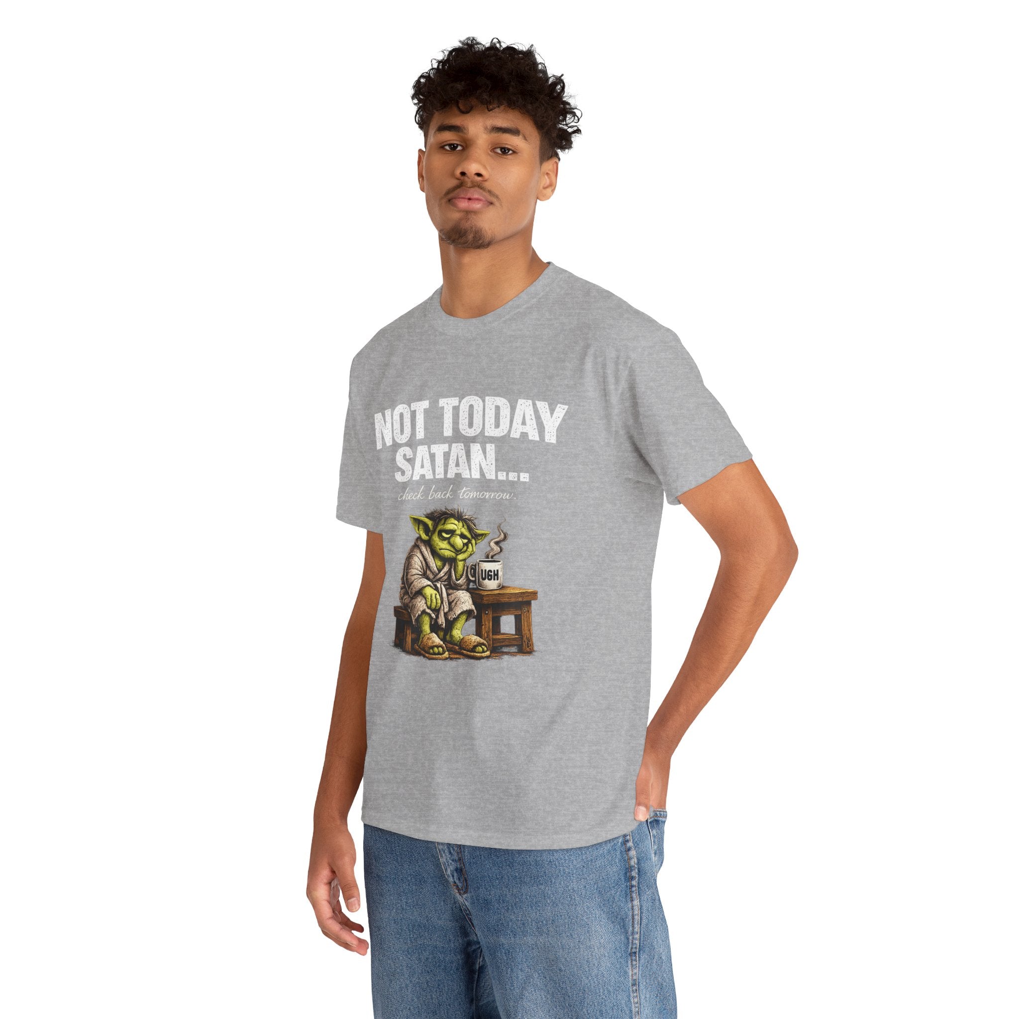Not Today Satan Goblin Tee | Funny T-Shirt