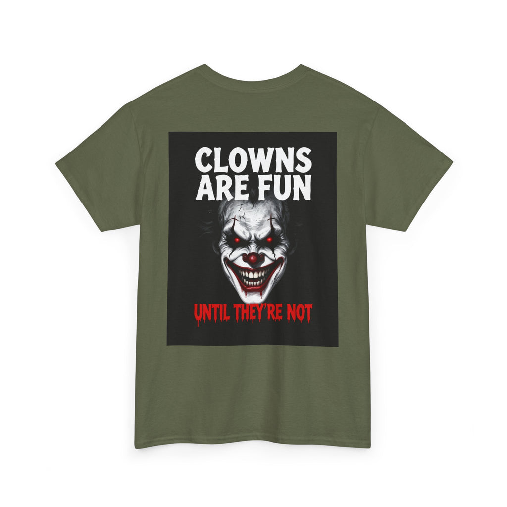 Creepy Clown T-Shirt — "Clowns Are Fun Until They're Not" Horror Tee