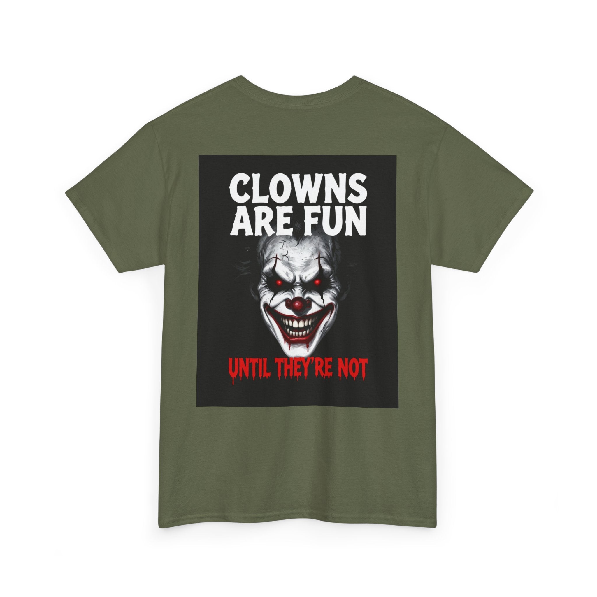 Creepy Clown T-Shirt — "Clowns Are Fun Until They're Not" Horror Tee