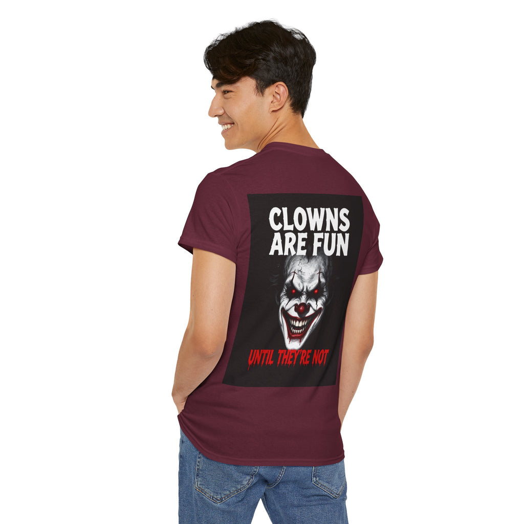 Creepy Clown T-Shirt — "Clowns Are Fun Until They're Not" Horror Tee