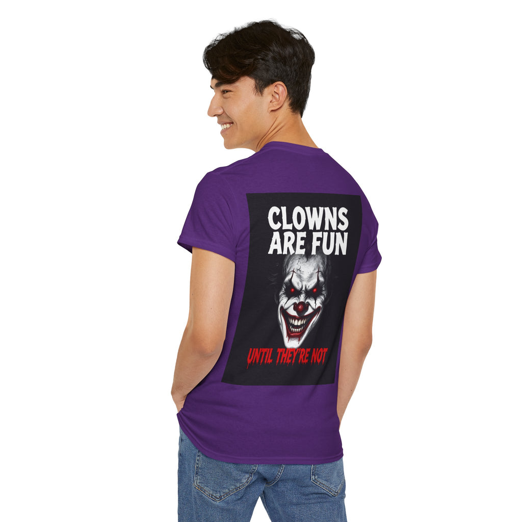 Creepy Clown T-Shirt — "Clowns Are Fun Until They're Not" Horror Tee