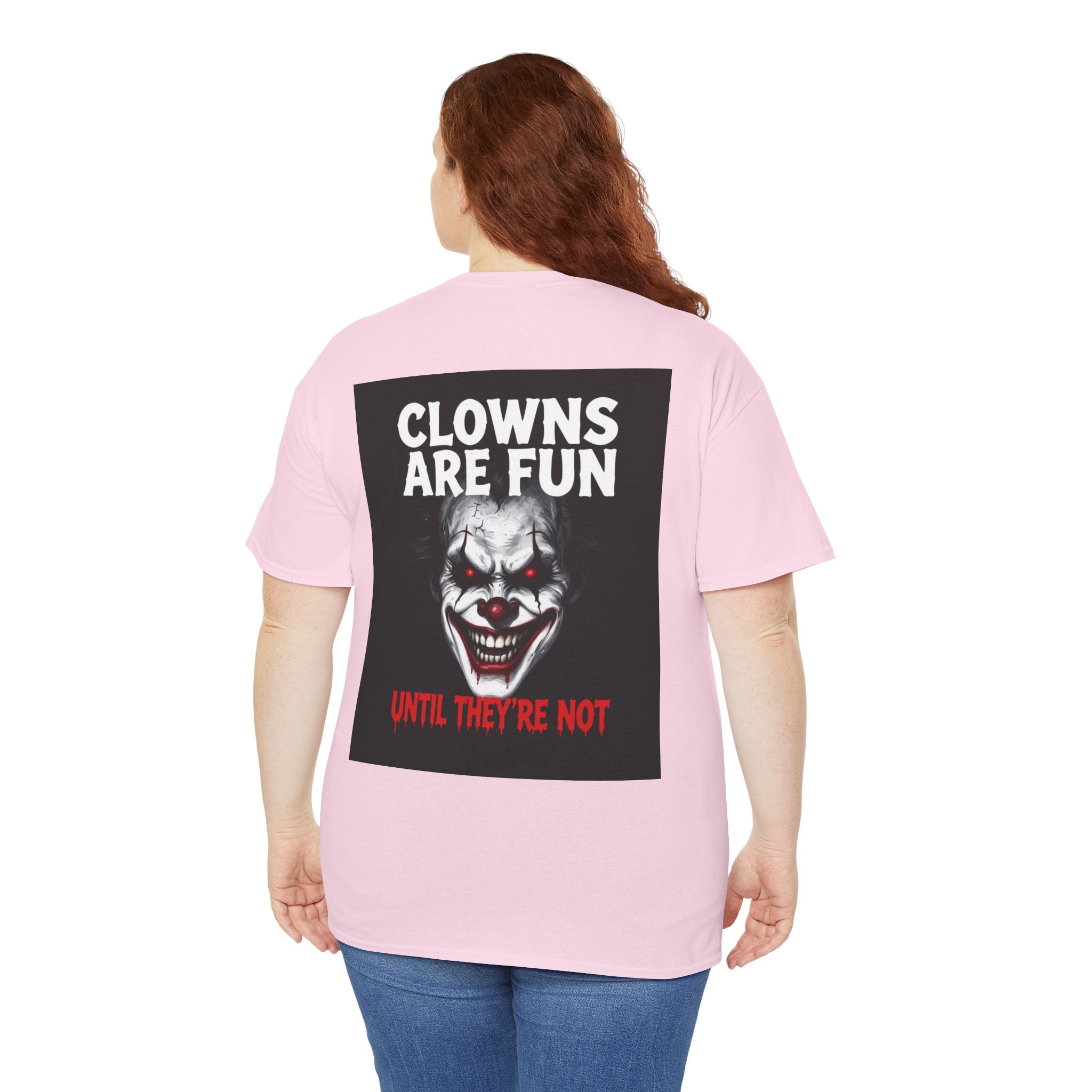 Creepy Clown T-Shirt — "Clowns Are Fun Until They're Not" Horror Tee