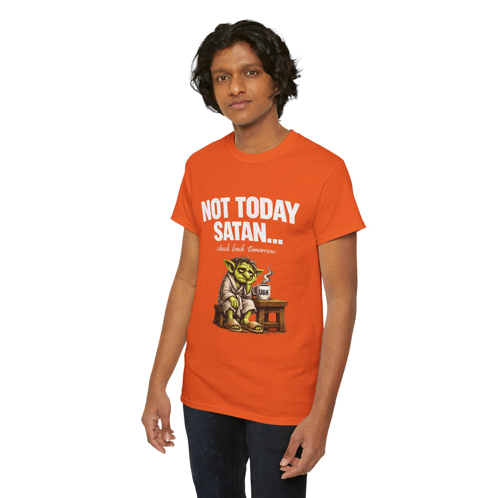 Not Today Satan Goblin Tee | Funny T-Shirt