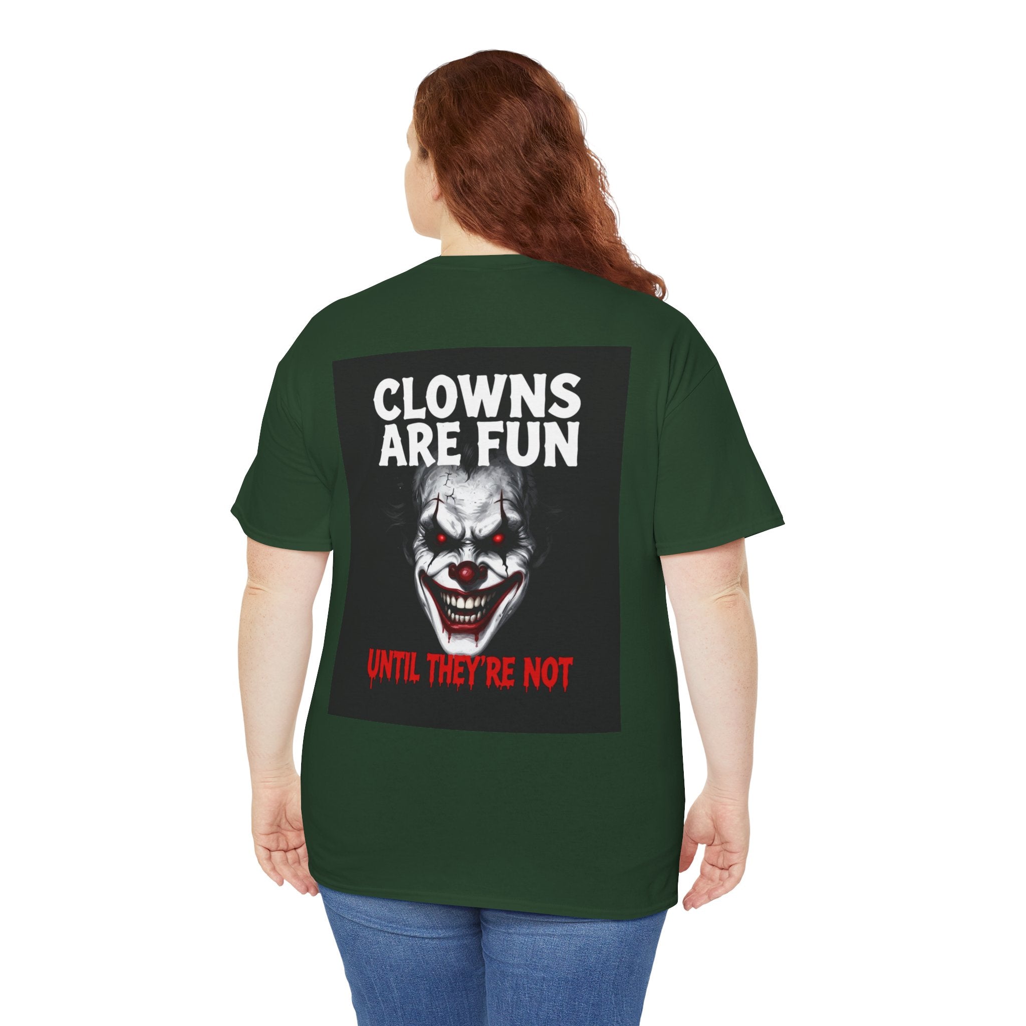 Creepy Clown T-Shirt — "Clowns Are Fun Until They're Not" Horror Tee
