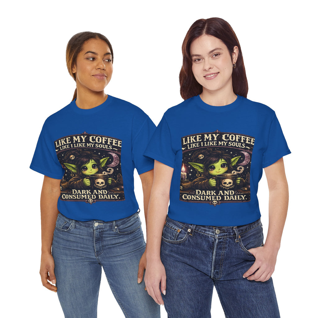 Like My Coffee Tee — "Like My Coffee Like I Like My Souls: Dark and Consumed Daily" Gothic Graphic T-Shirt