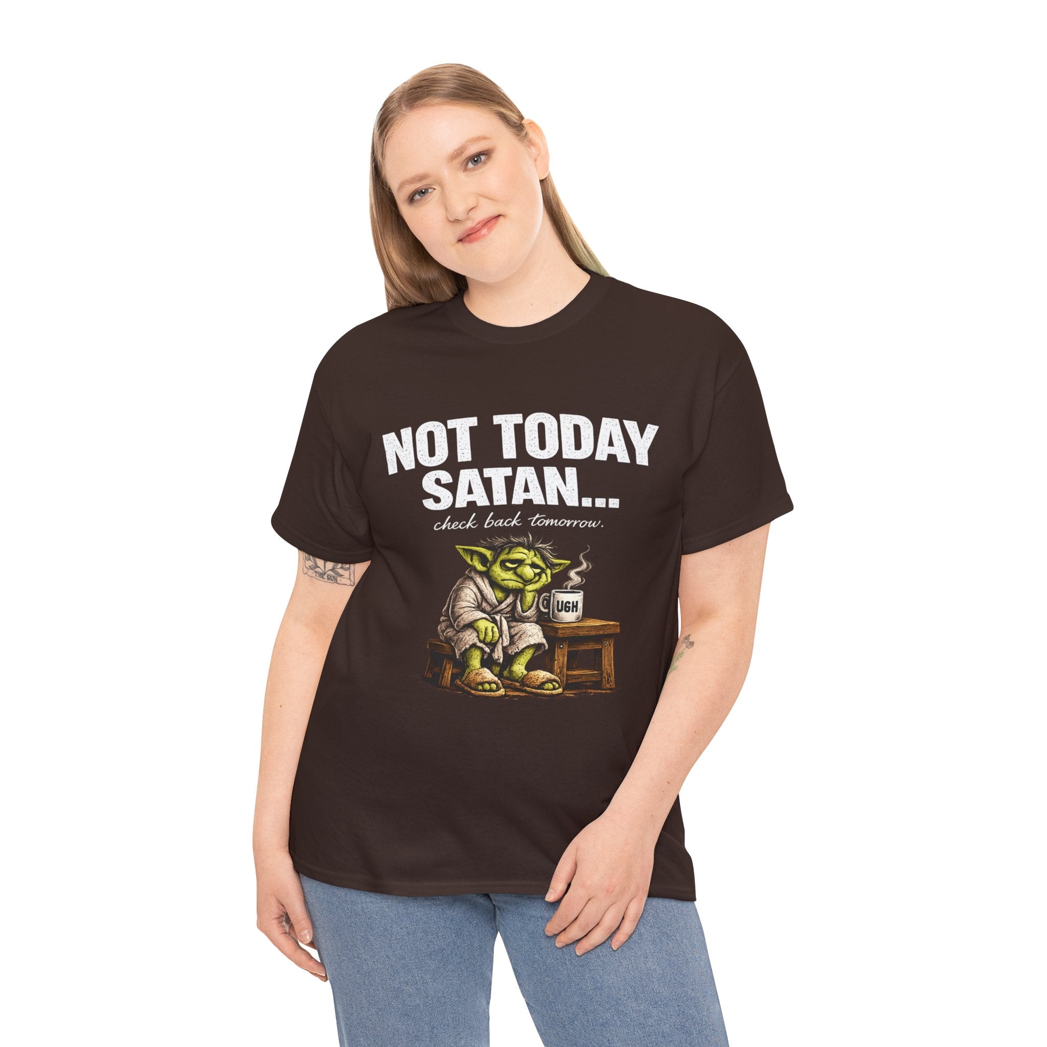 Not Today Satan Goblin Tee | Funny T-Shirt