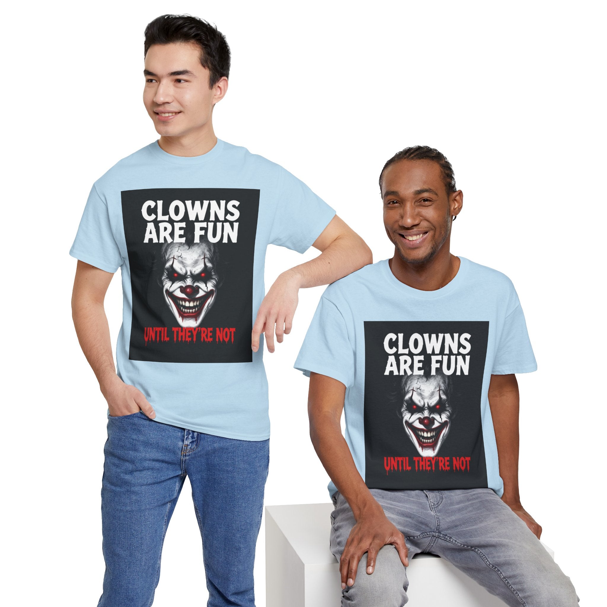 Creepy Clown T-Shirt — "Clowns Are Fun Until They're Not" Horror Tee