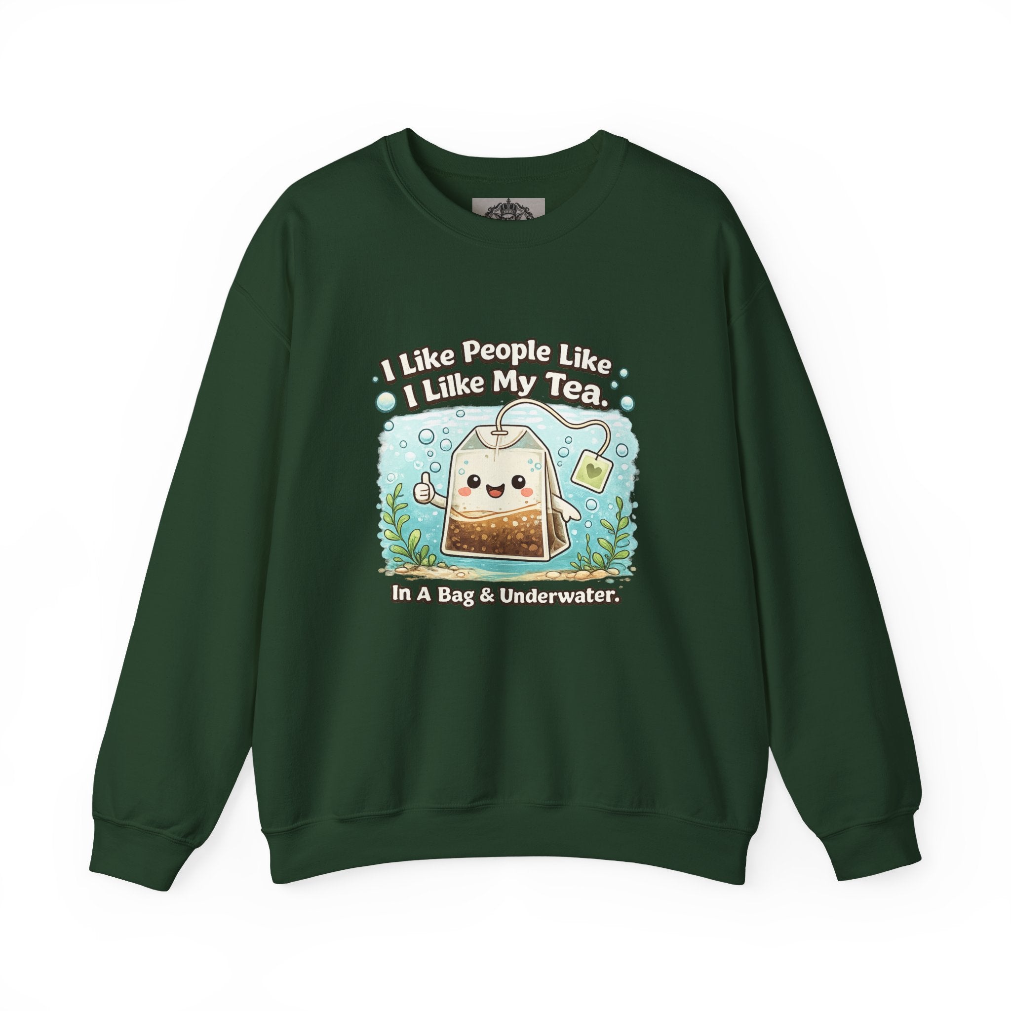 Tea Bag Crewneck Sweatshirt – Cute Kawaii Tee: "I Like People Like I Like My Tea" Cozy Sweatshirt Gift
