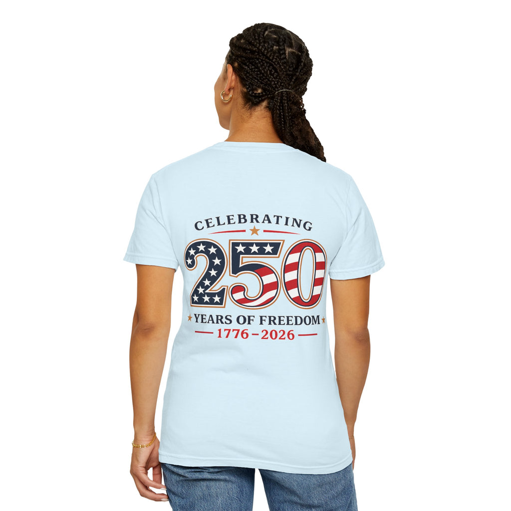 250 Years of Freedom 1776-2026 T-shirt | American Flag Patriotic Tee