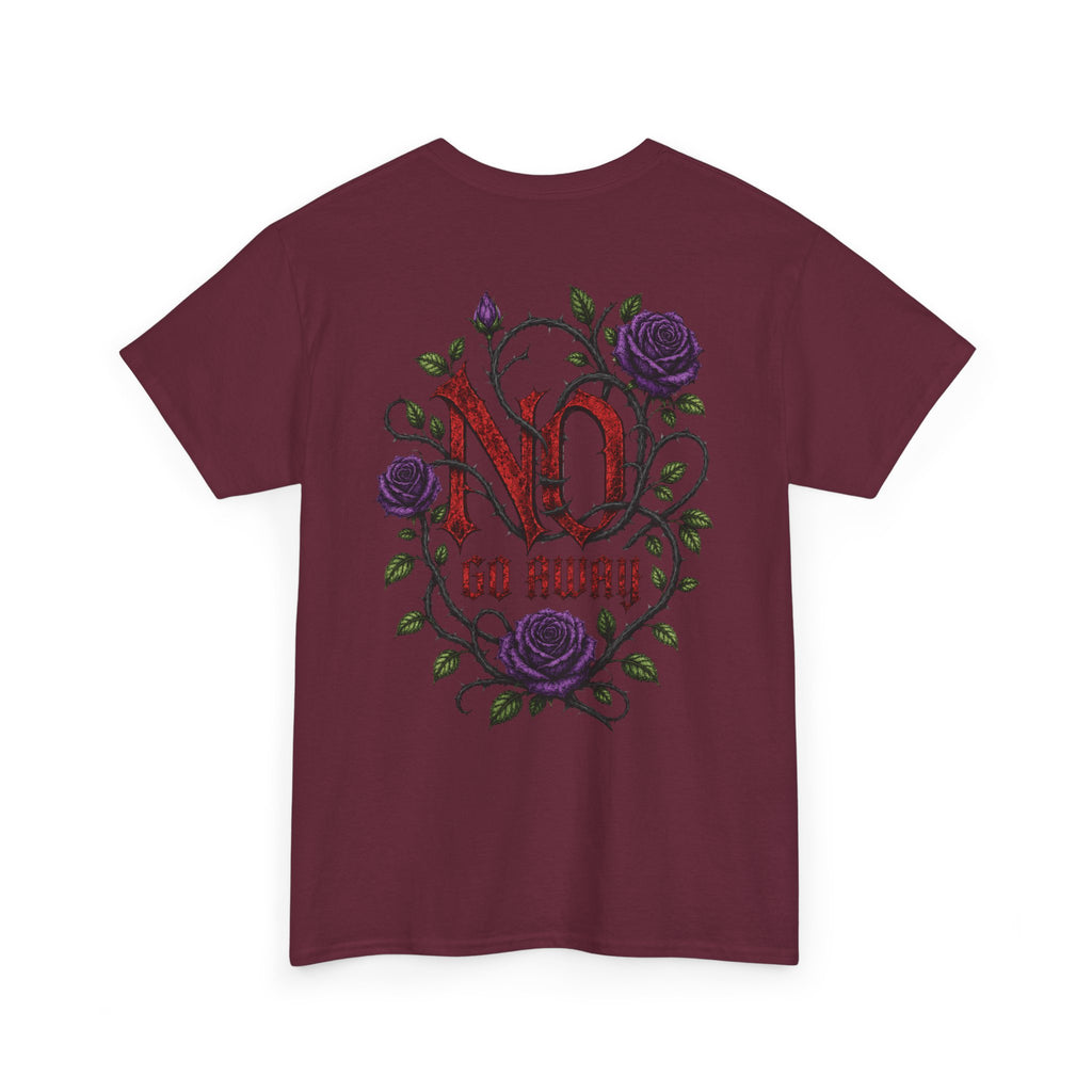 No Go Away T-Shirt | Gothic Purple Roses, Dark Floral Typography