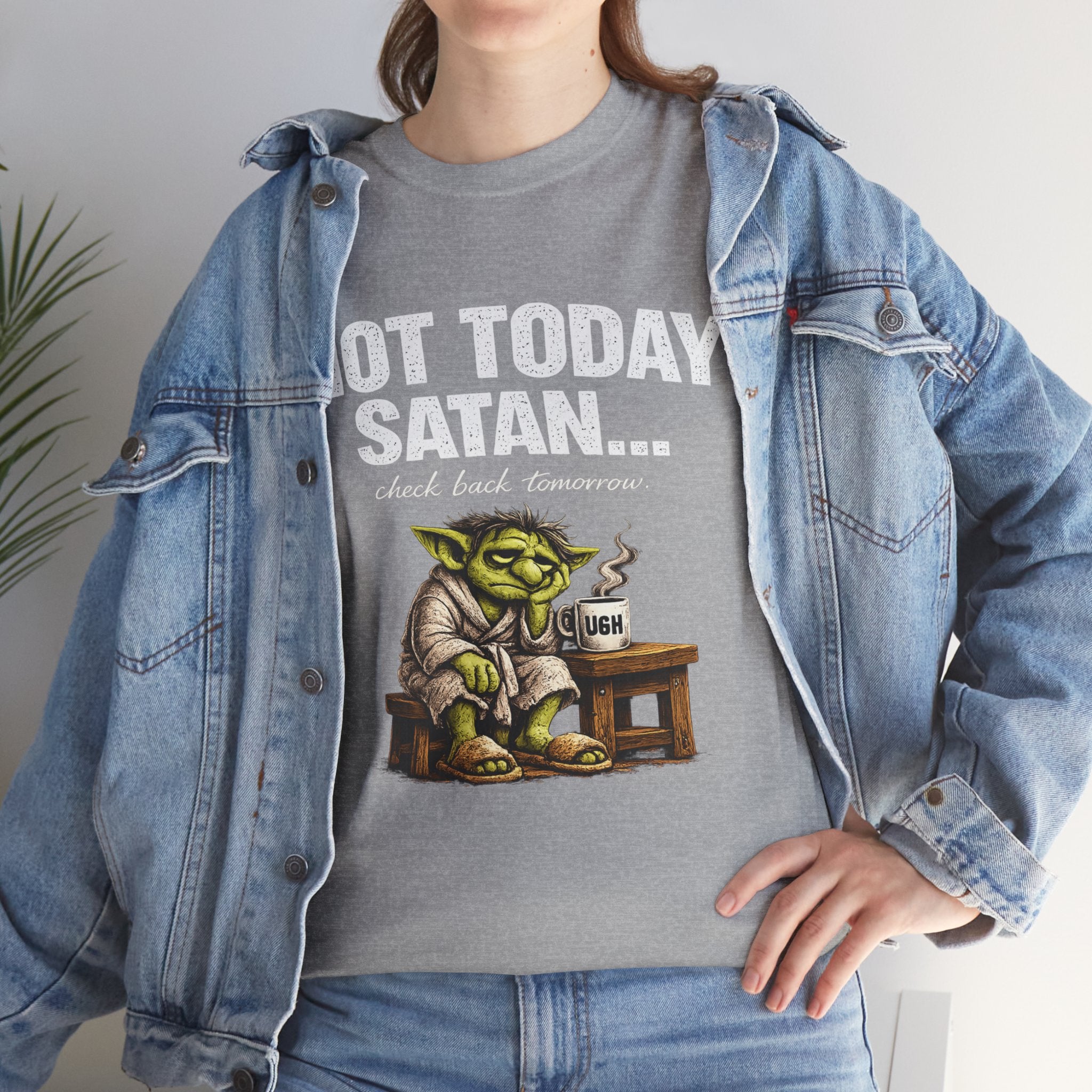 Not Today Satan Goblin Tee | Funny T-Shirt