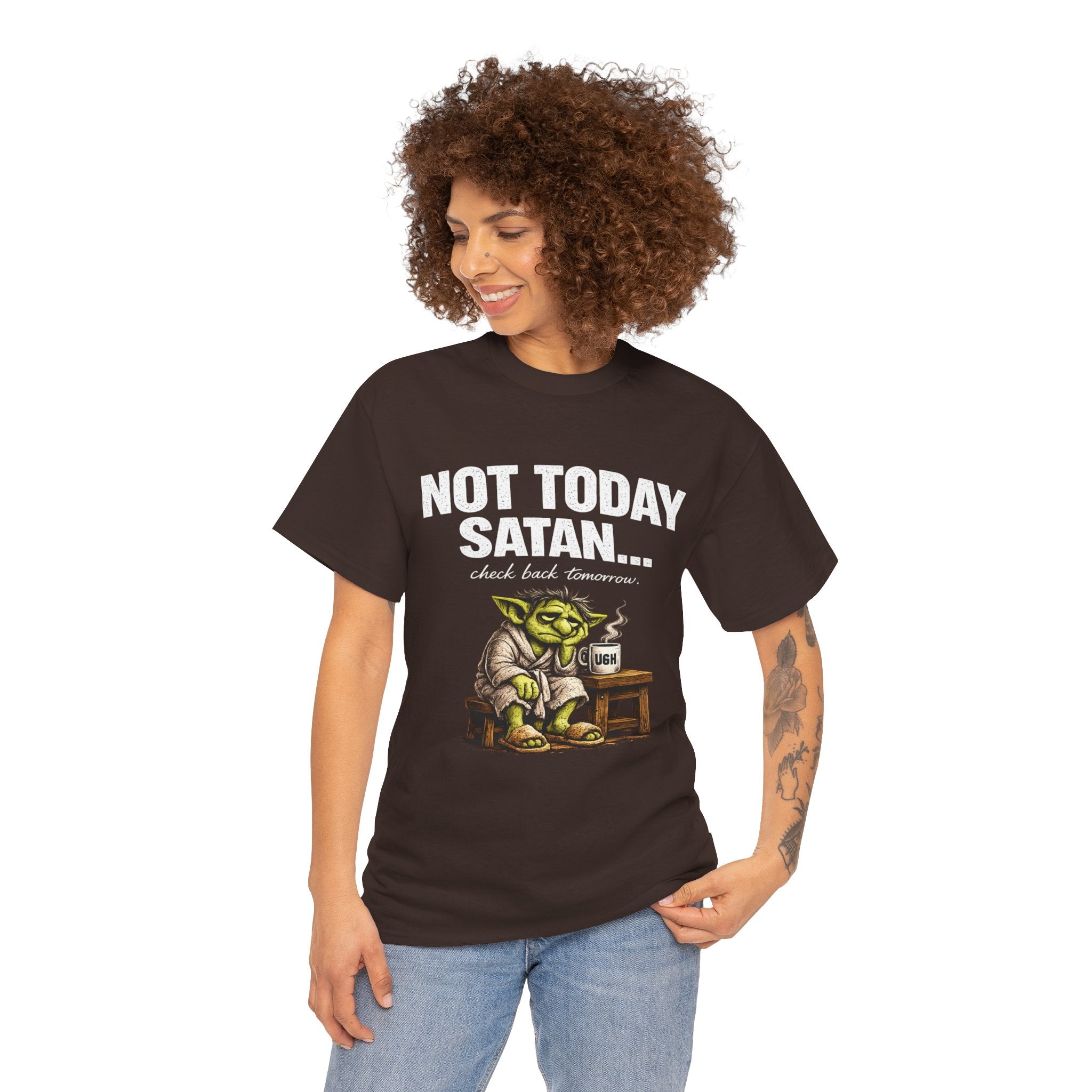 Not Today Satan Goblin Tee | Funny T-Shirt