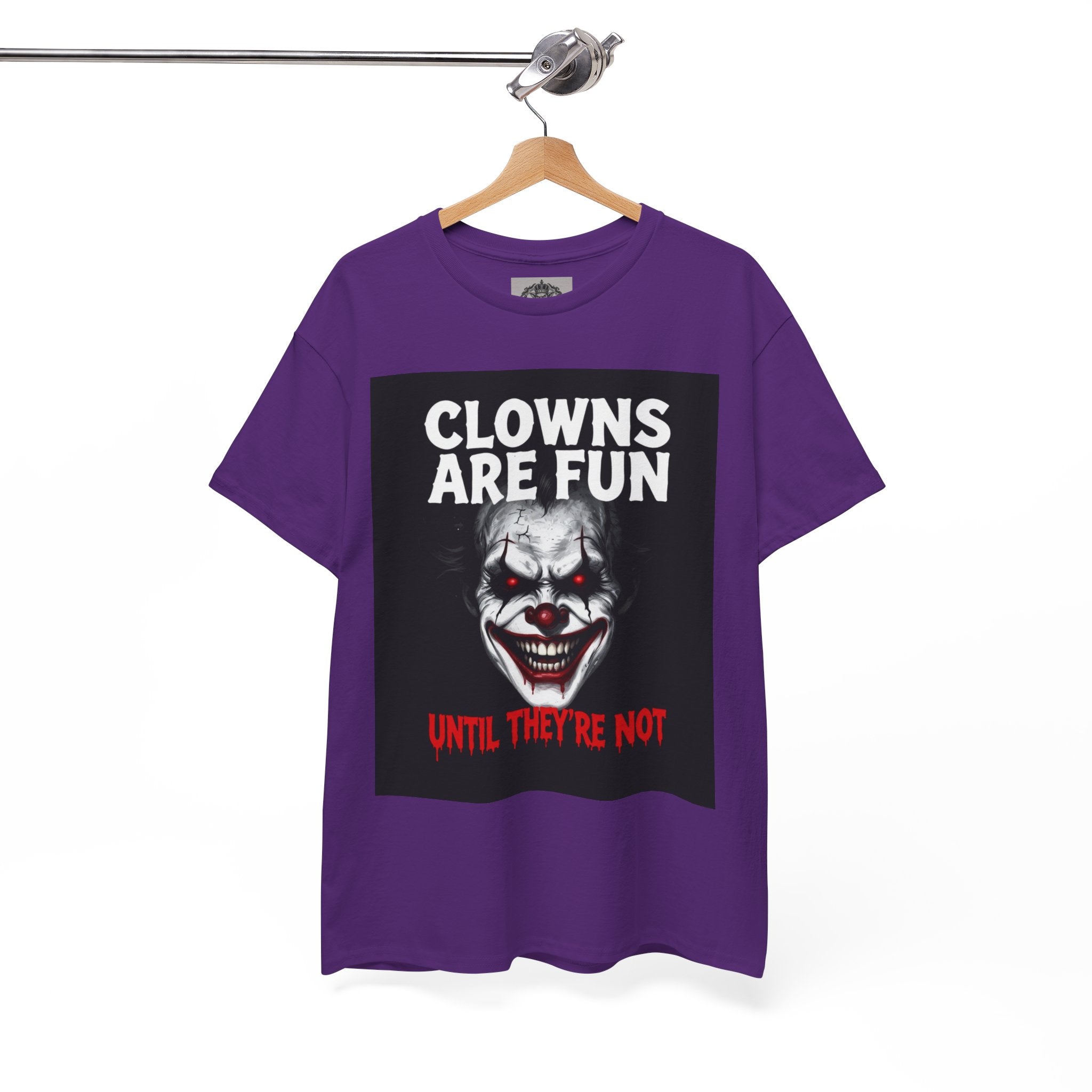 Creepy Clown T-Shirt — "Clowns Are Fun Until They're Not" Horror Tee