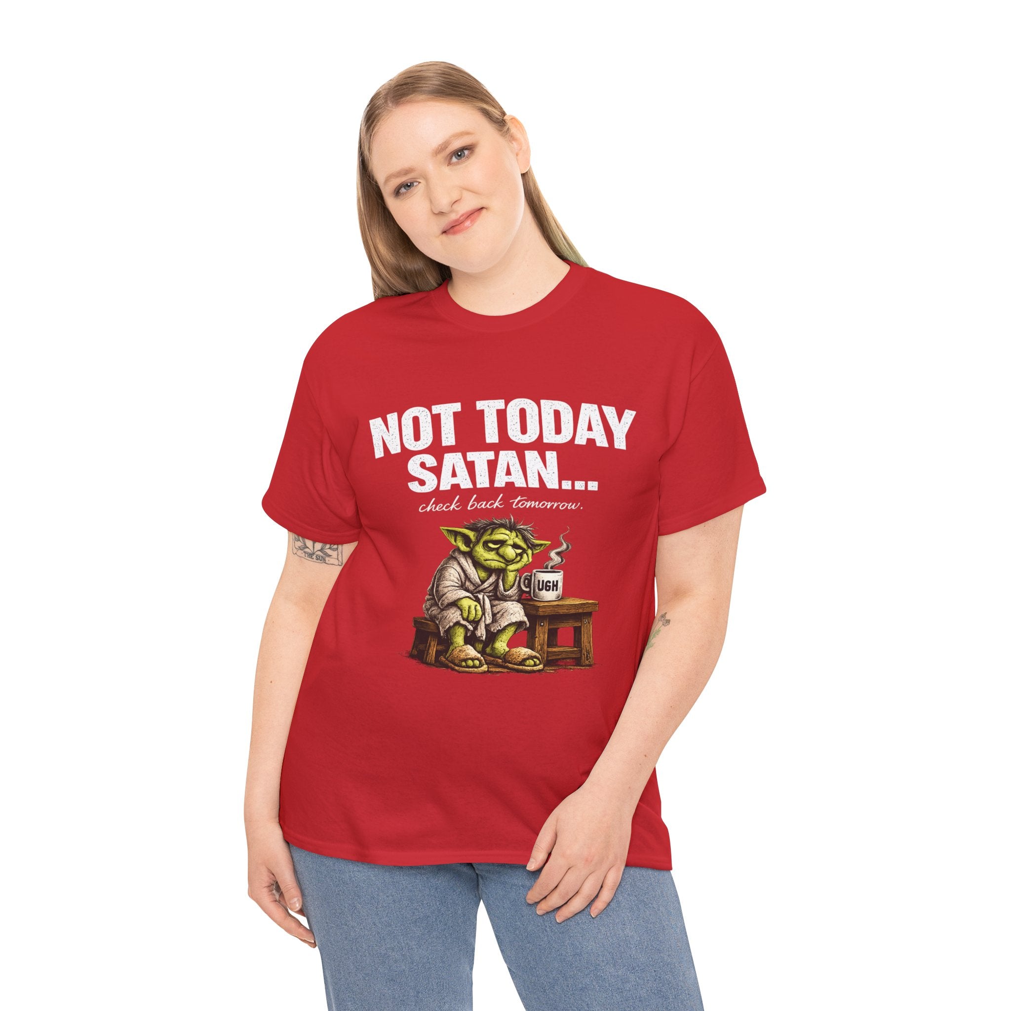 Not Today Satan Goblin Tee | Funny T-Shirt