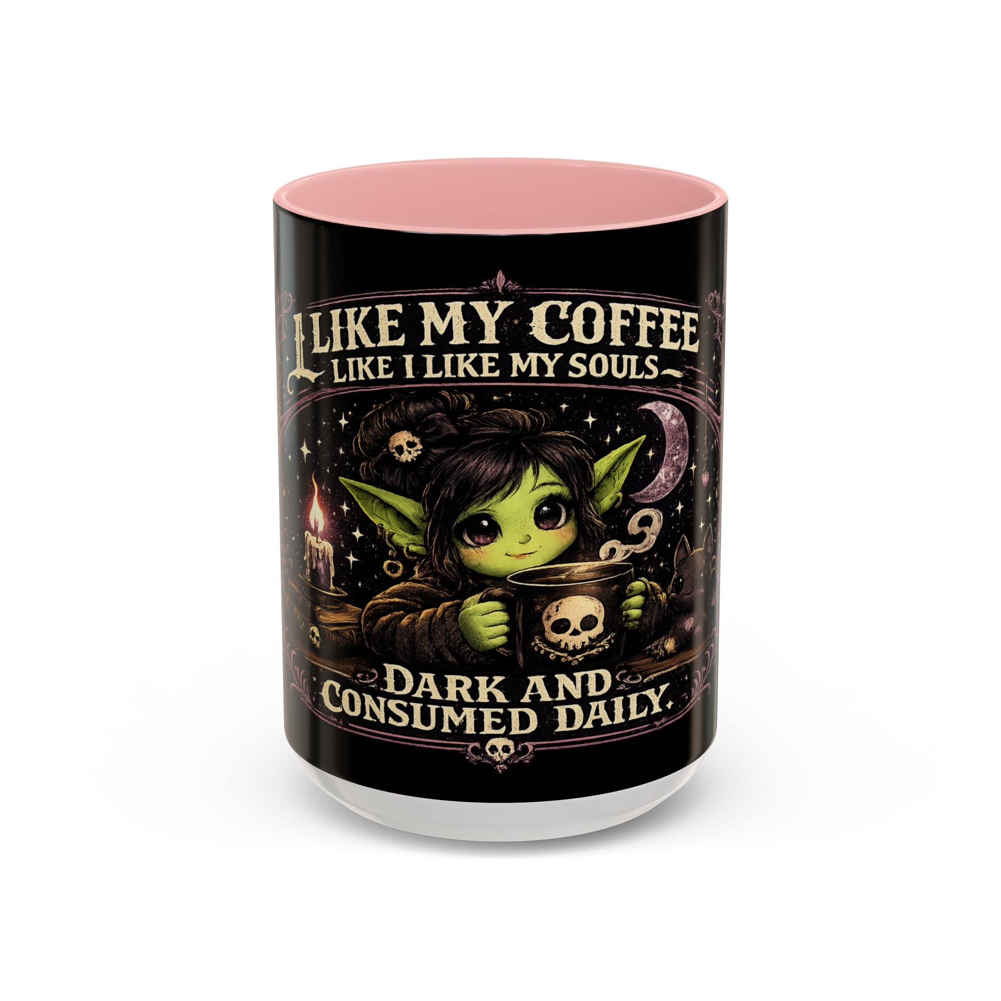 Like My Coffee Mug — "Like I Like My Souls: Dark and Consumed Daily" Goth Coffee Mug