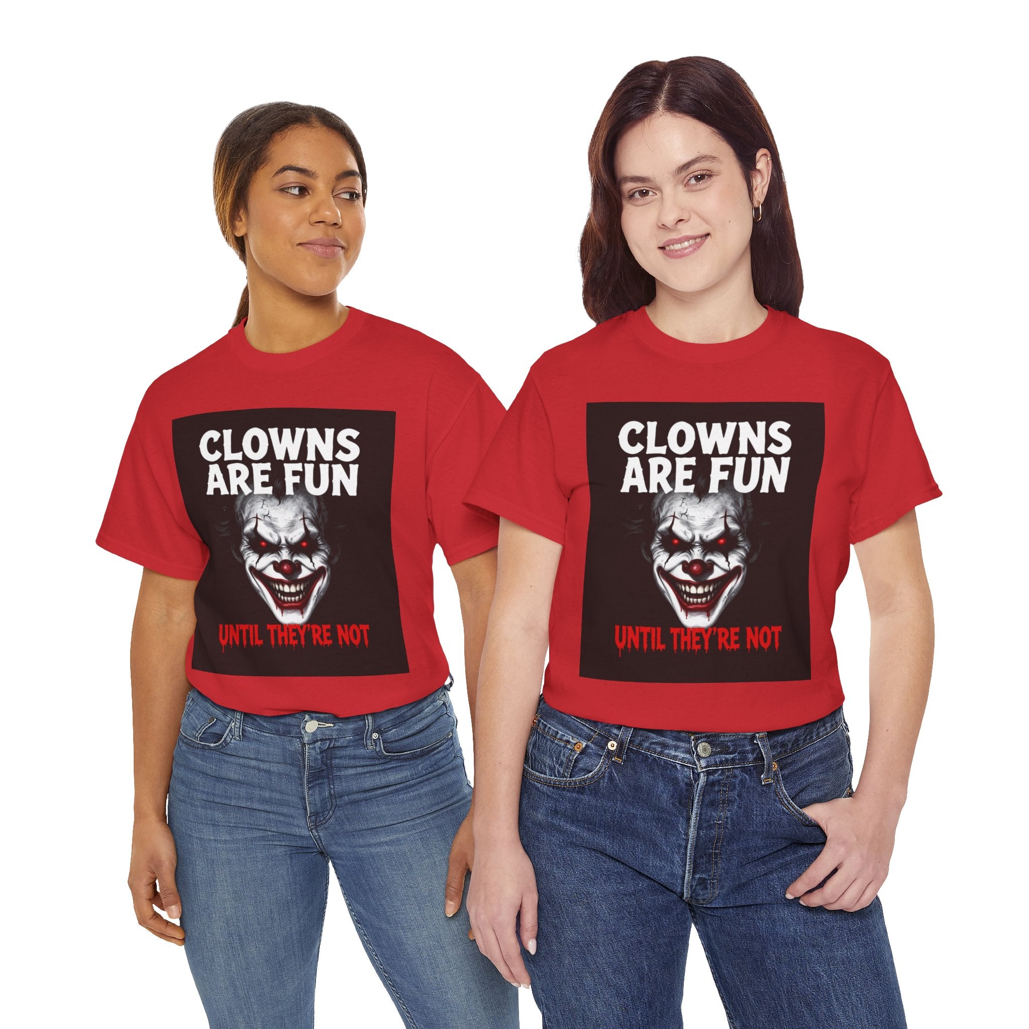 Creepy Clown T-Shirt — "Clowns Are Fun Until They're Not" Horror Tee