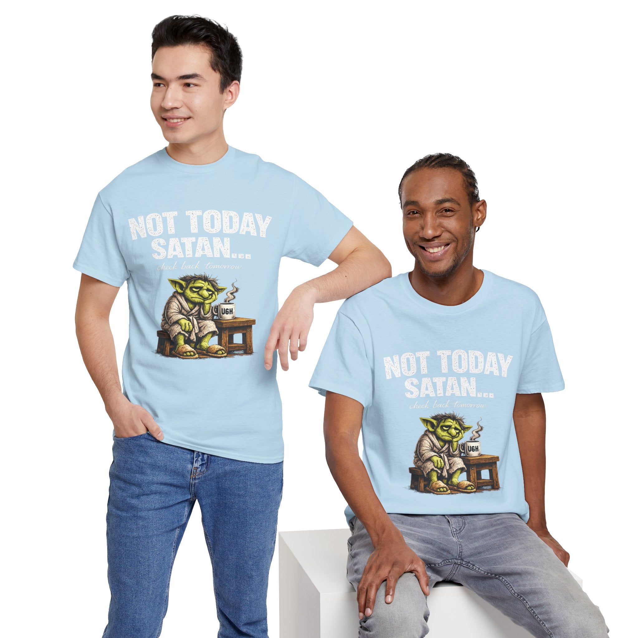 Not Today Satan Goblin Tee | Funny T-Shirt