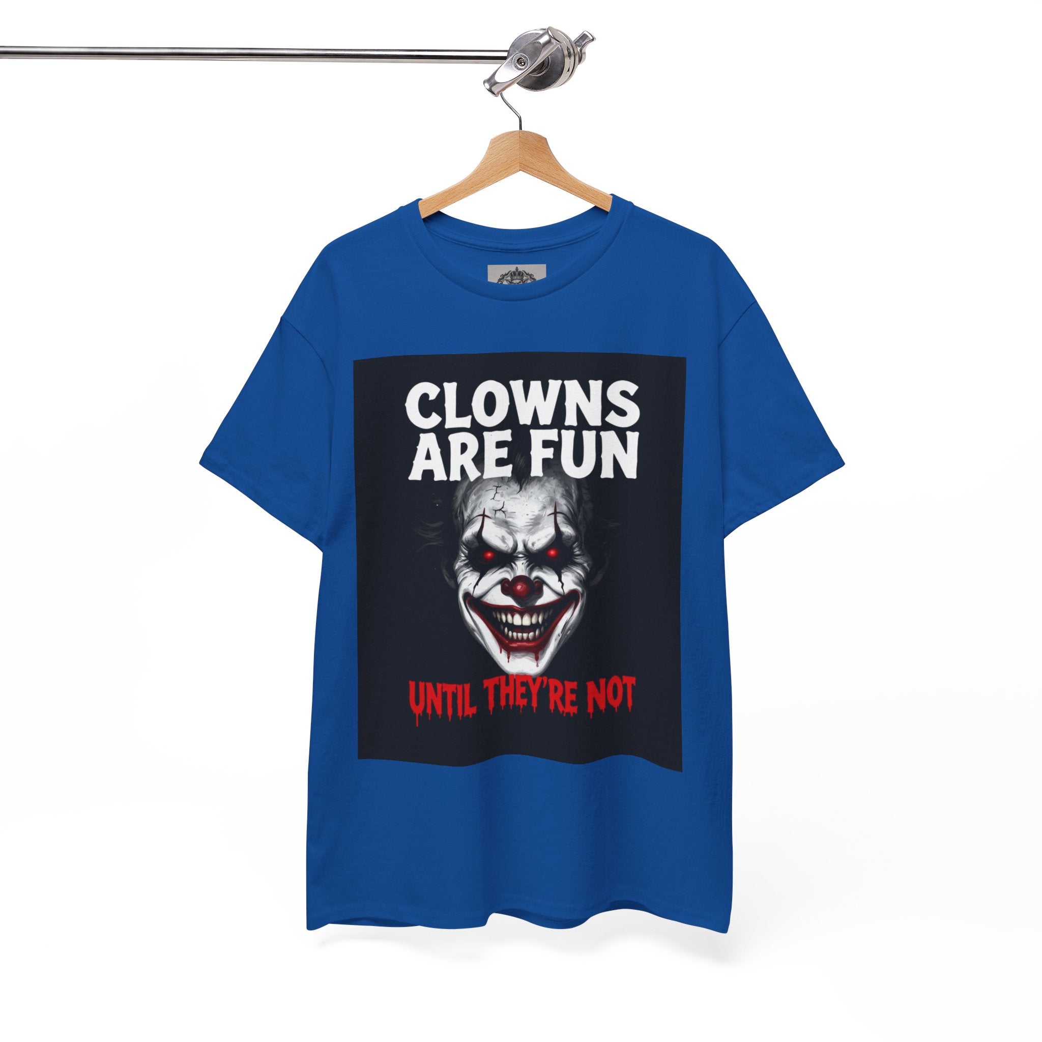 Creepy Clown T-Shirt — "Clowns Are Fun Until They're Not" Horror Tee