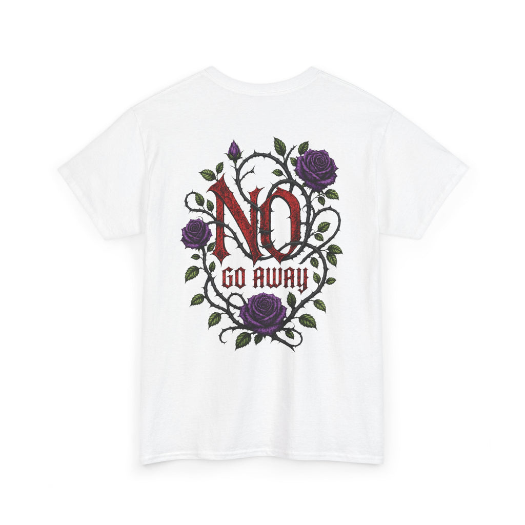 No Go Away T-Shirt | Gothic Purple Roses, Dark Floral Typography