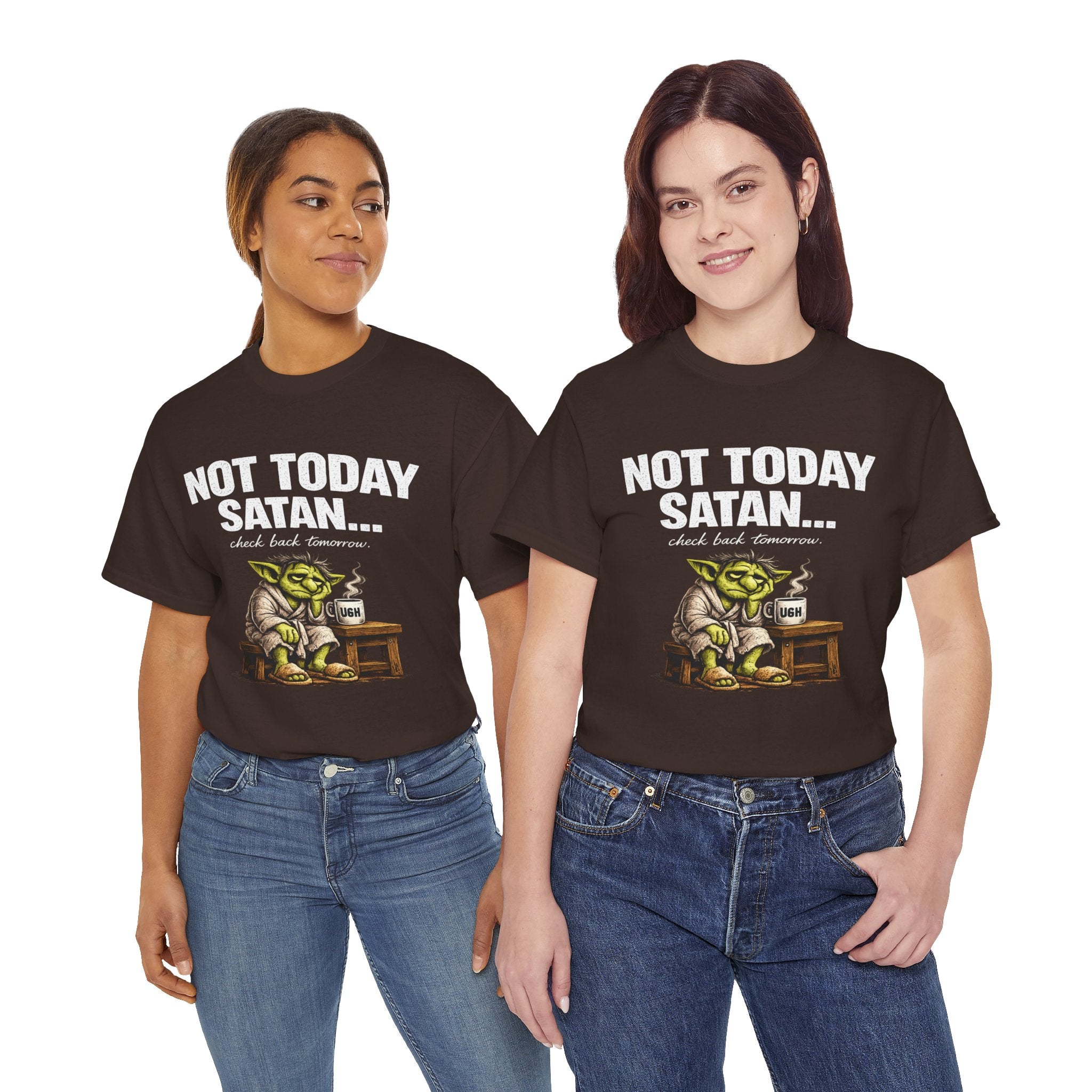 Not Today Satan Goblin Tee | Funny T-Shirt