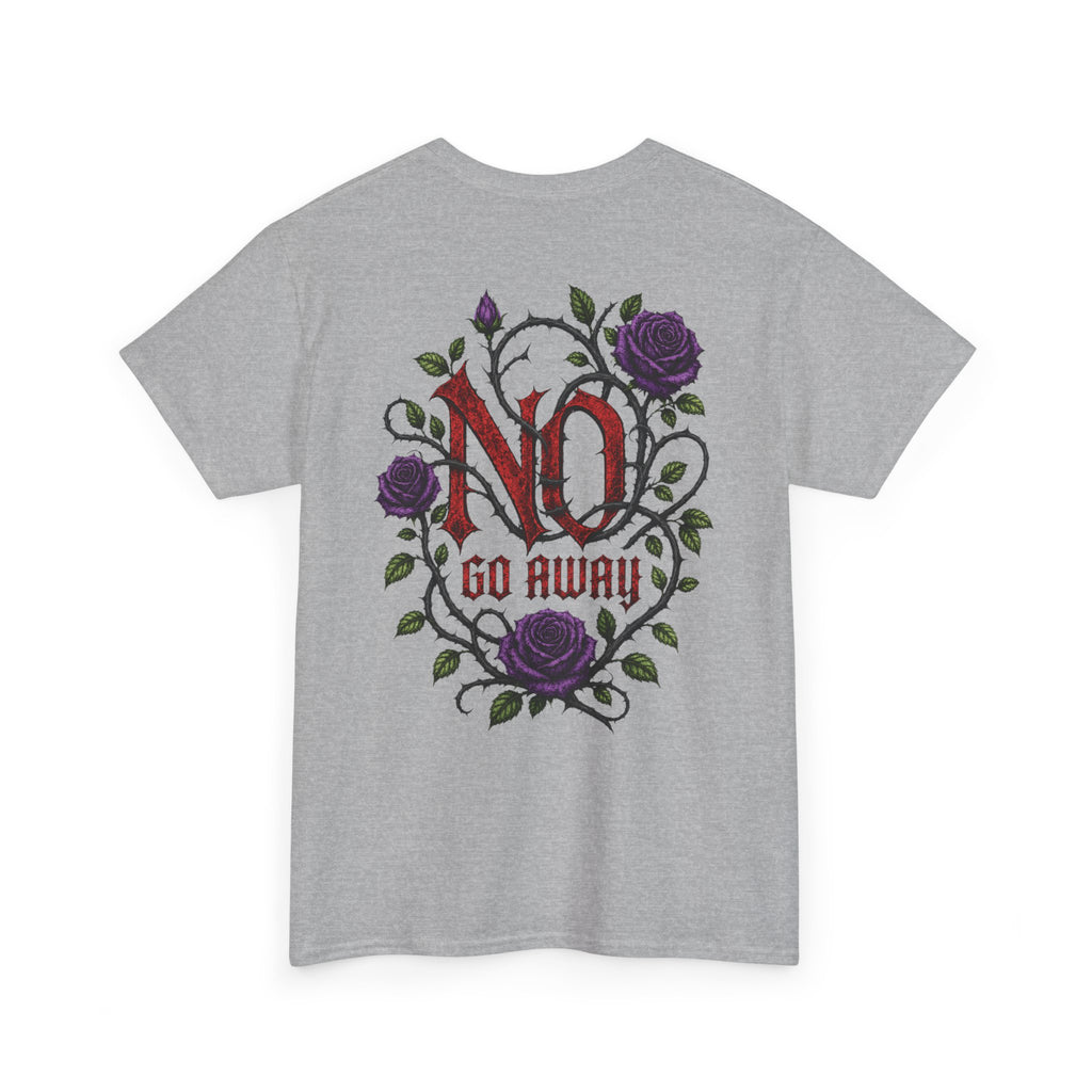No Go Away T-Shirt | Gothic Purple Roses, Dark Floral Typography