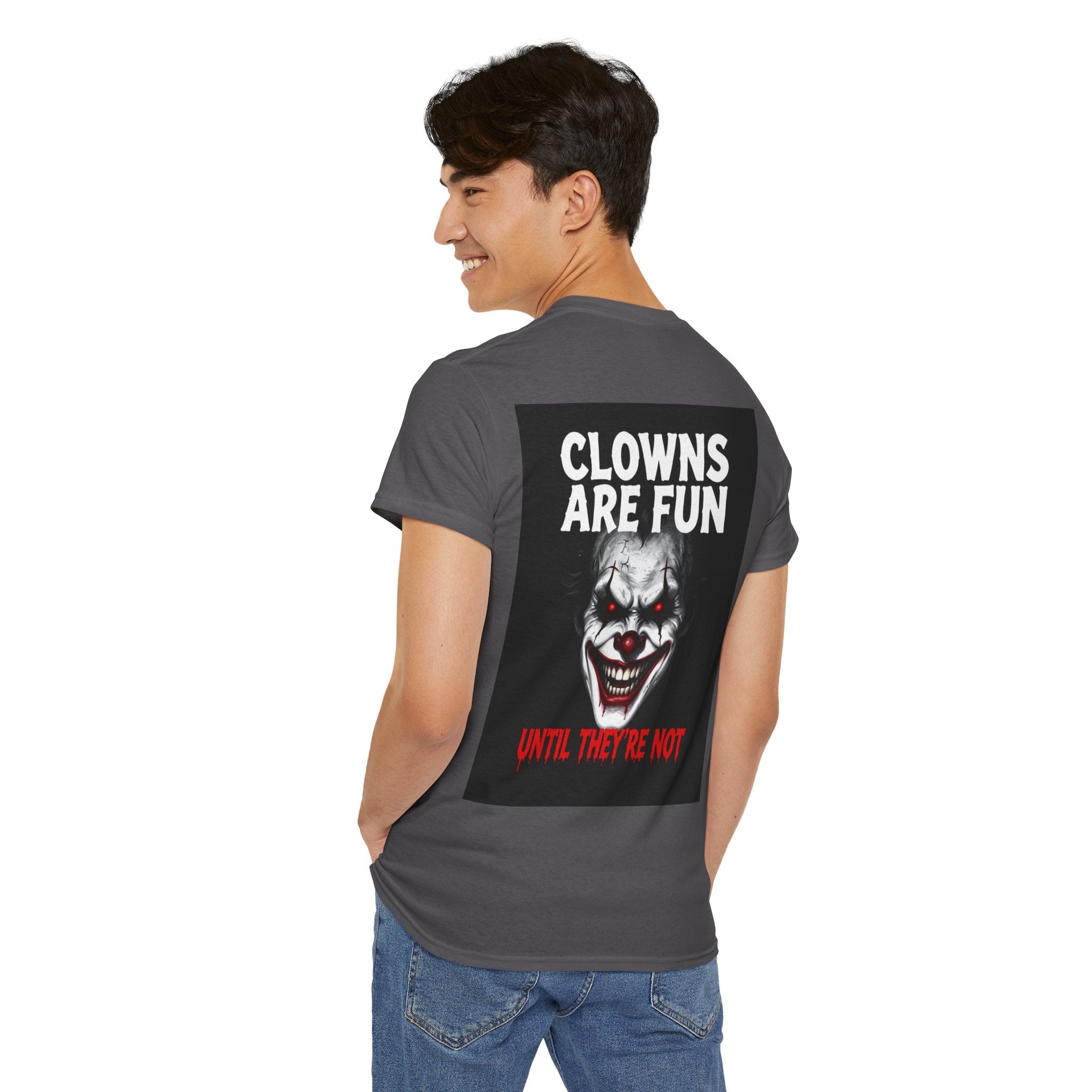 Creepy Clown T-Shirt — "Clowns Are Fun Until They're Not" Horror Tee