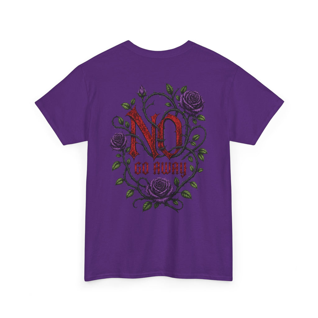 No Go Away T-Shirt | Gothic Purple Roses, Dark Floral Typography