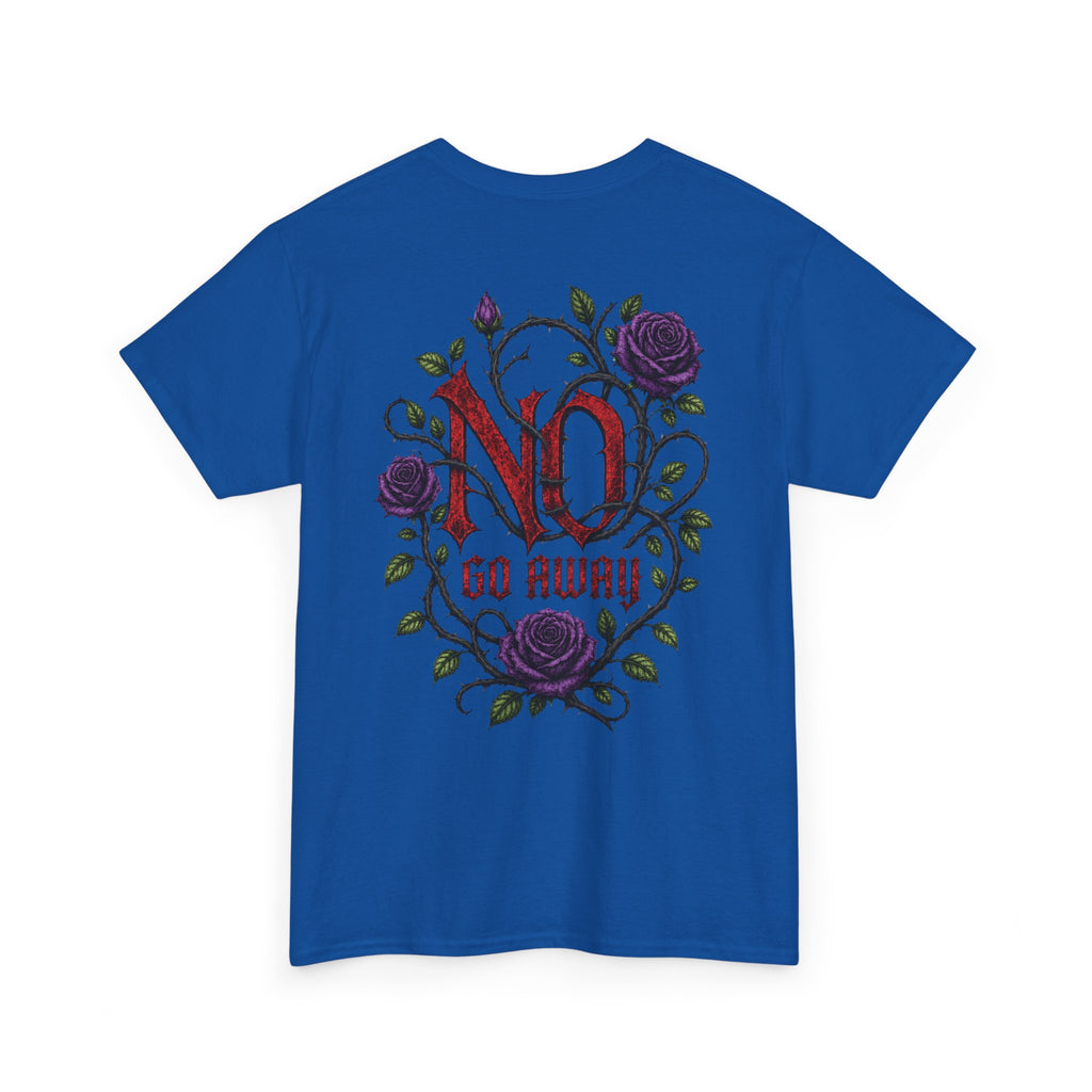 No Go Away T-Shirt | Gothic Purple Roses, Dark Floral Typography