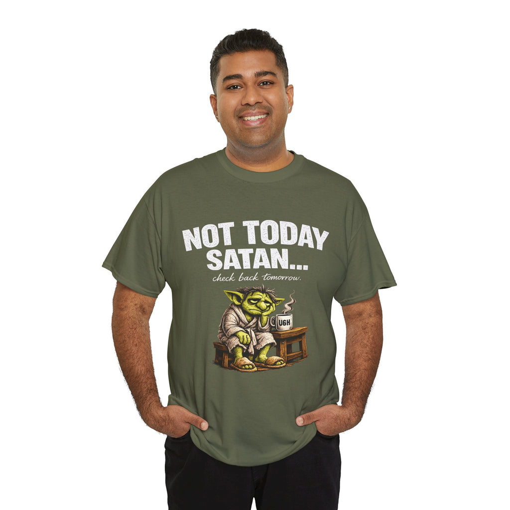 Not Today Satan Goblin Tee | Funny T-Shirt