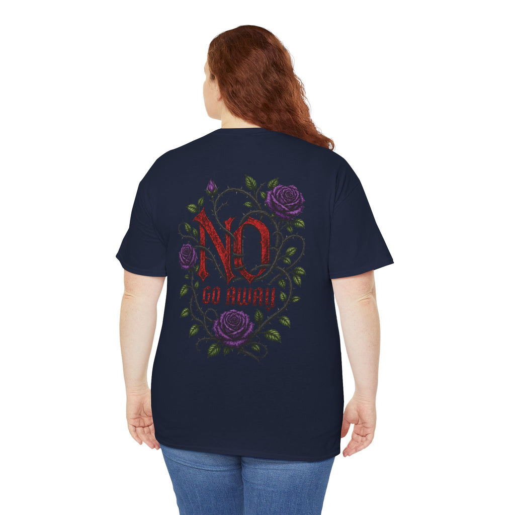 No Go Away T-Shirt | Gothic Purple Roses, Dark Floral Typography