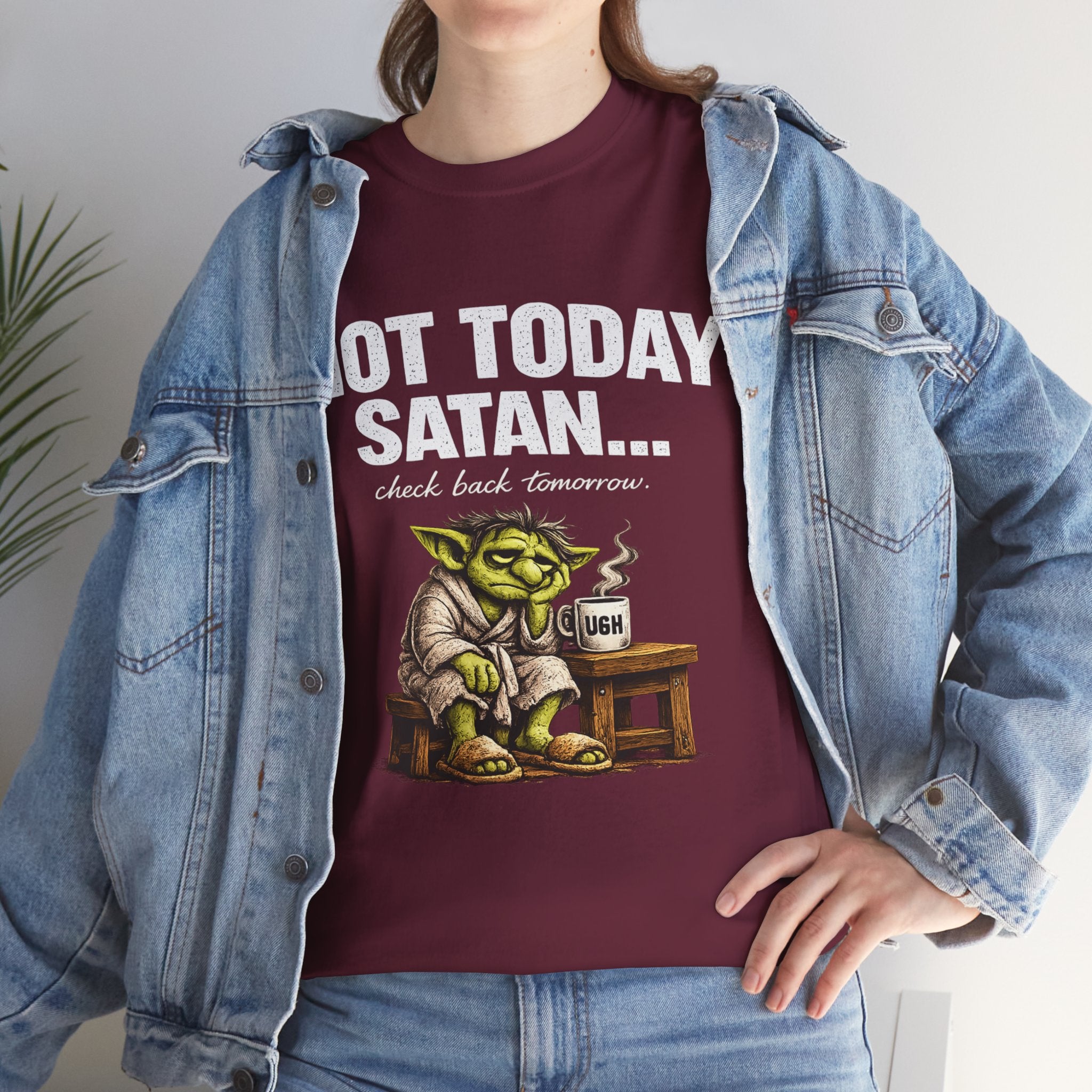 Not Today Satan Goblin Tee | Funny T-Shirt