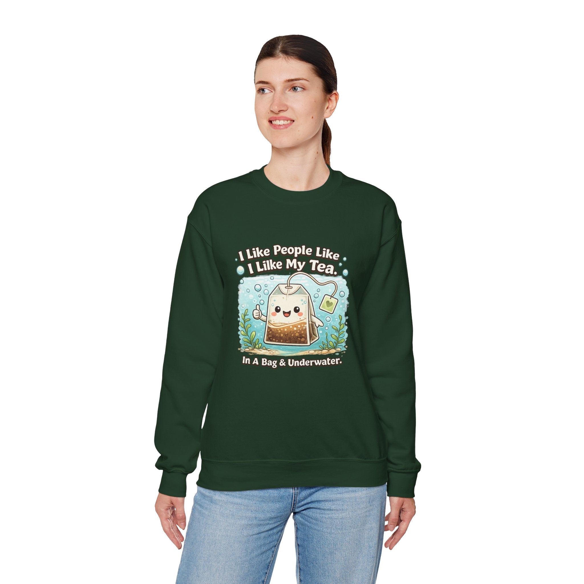 Tea Bag Crewneck Sweatshirt – Cute Kawaii Tee: "I Like People Like I Like My Tea" Cozy Sweatshirt Gift