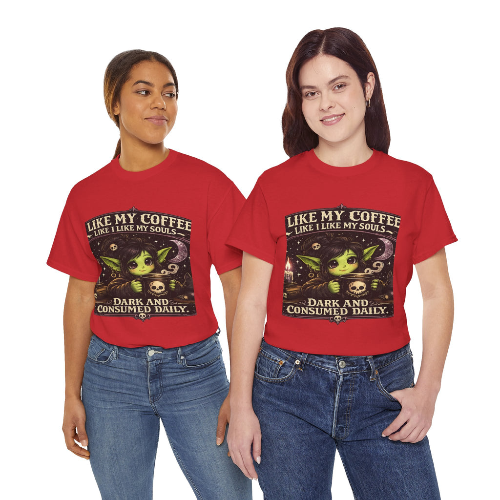Like My Coffee Tee — "Like My Coffee Like I Like My Souls: Dark and Consumed Daily" Gothic Graphic T-Shirt